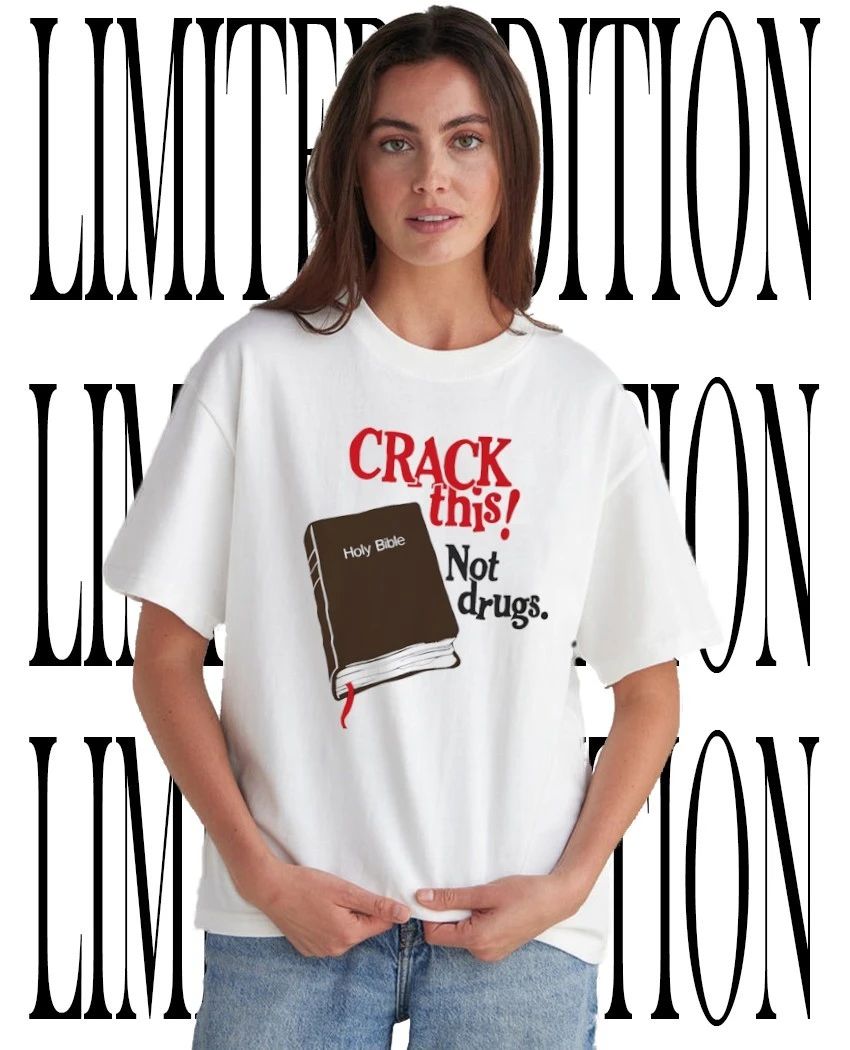 Crack this not drugs shirt