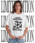 I support women’s rights and women’s arches shirt