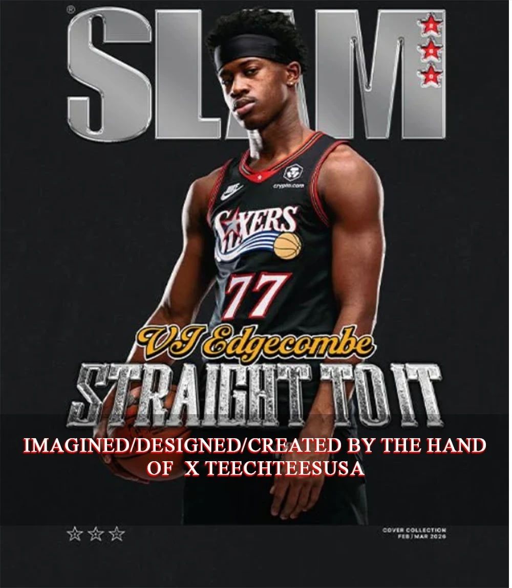 SLAM Philadelphia 76ers VJ Edgecombe straight to it shirt