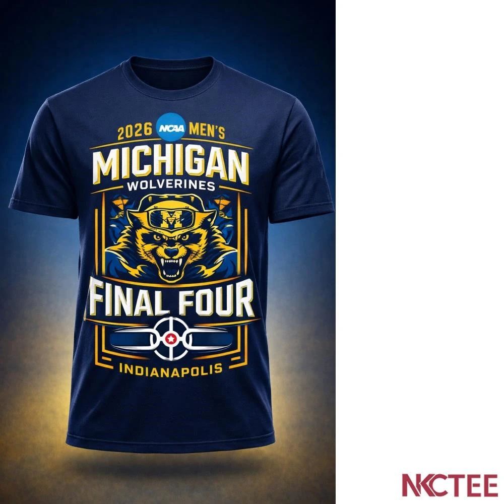 NKCtees 2026 NCAA Men’s Basketball Tournament Final Four Michigan Wolverines Shirt – Indianapolis Final Four Tee