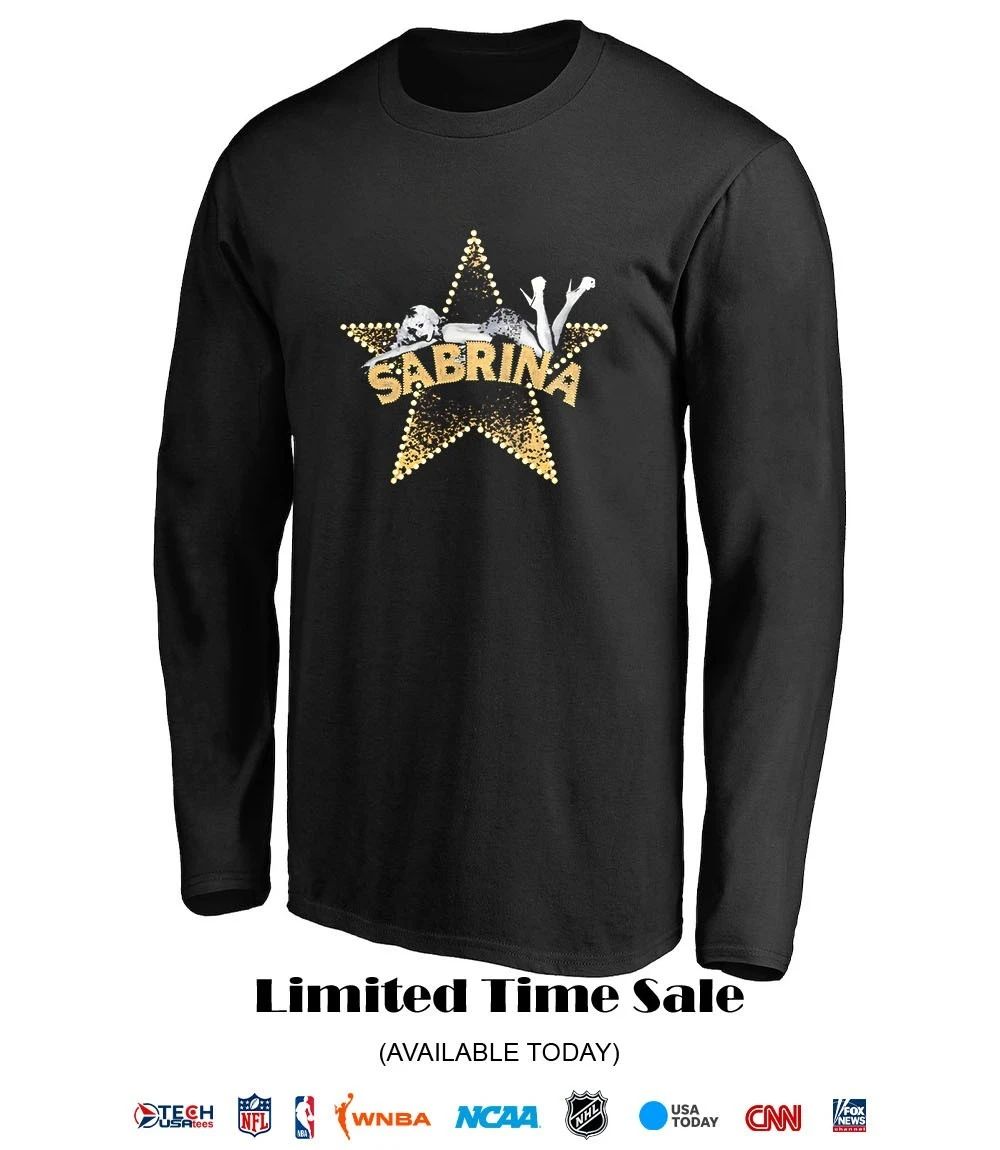 Sabrina live star shirt