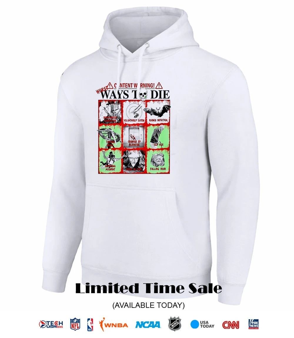Content warning ways to die shirt