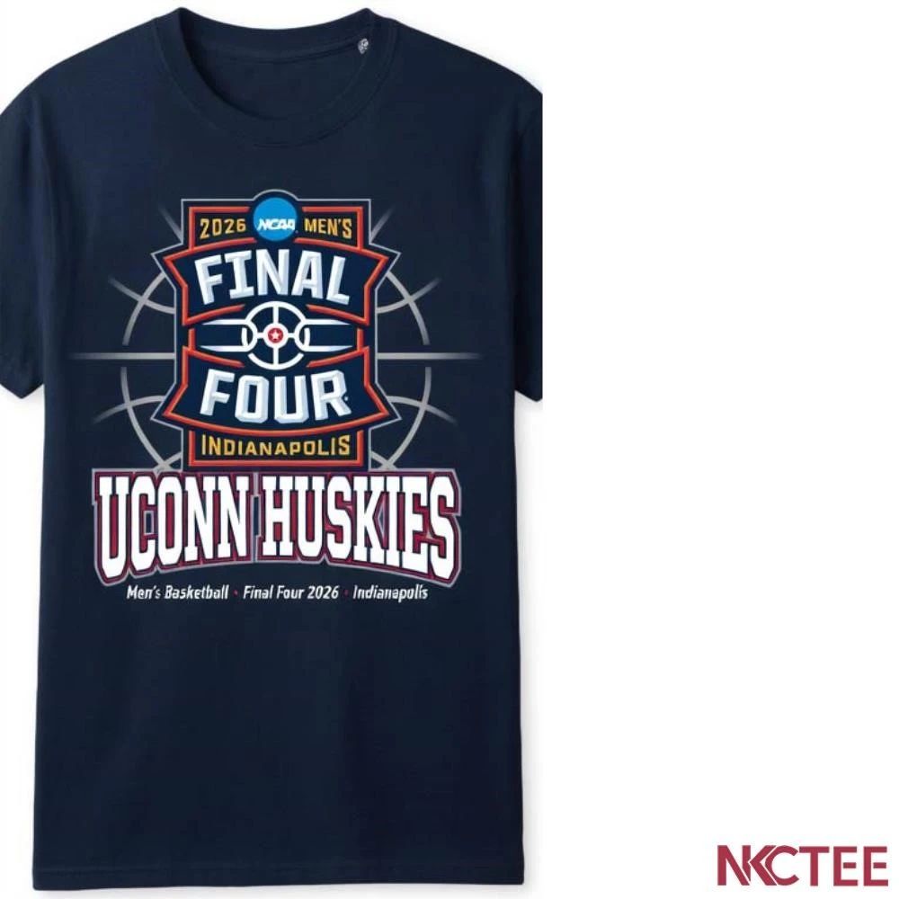 NKCtees 2026 NCAA Tournament Final Four UConn Huskies men’s basketball shirt