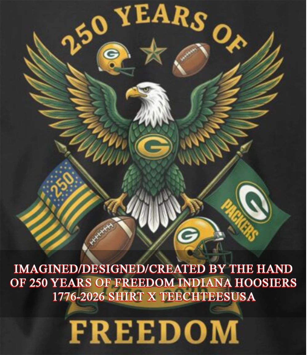 250 years of Freedom Green Bay Packers 1776-2026 shirt