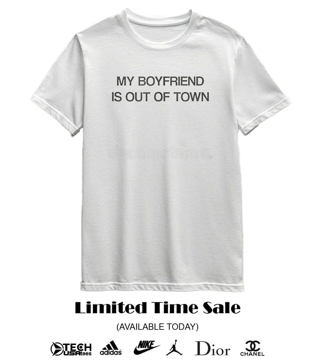Drew Barrymore wearing my boyfriend is in town shirt