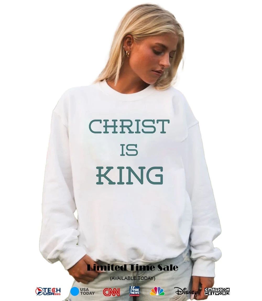 Christ is King shirt