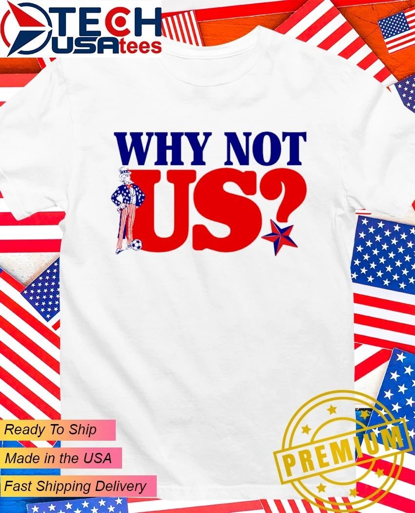 Why not us soccer shirt