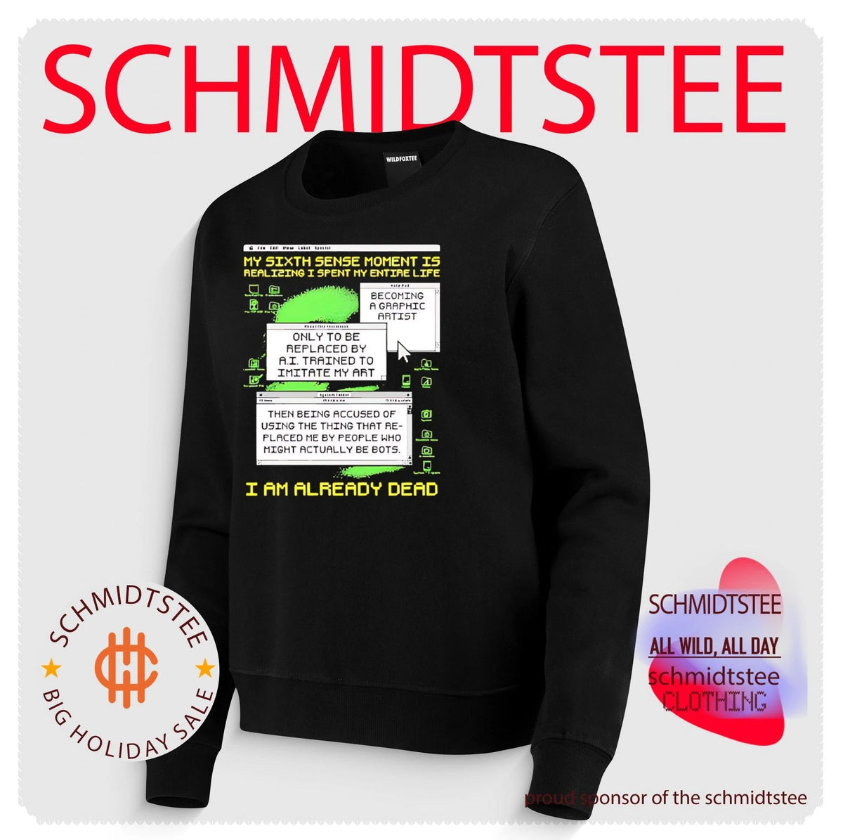 My sixth sense moment is realizing I spent my entire life becoming a graphic artist I am already dead shirt
