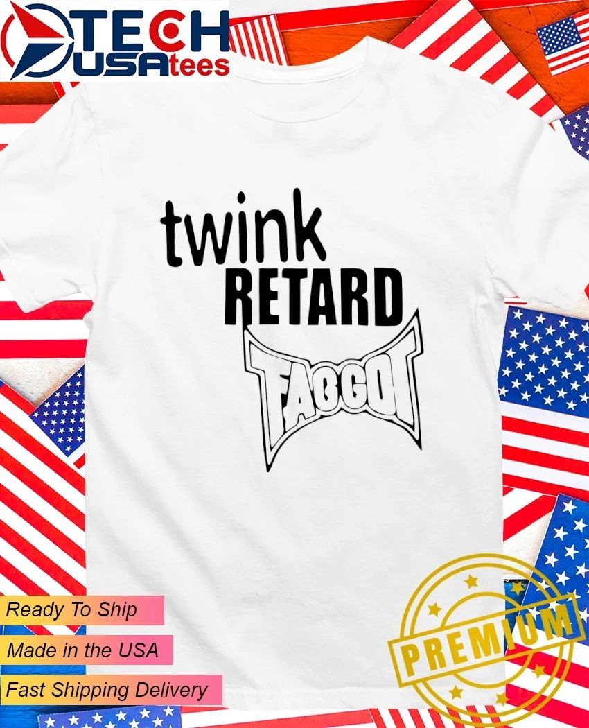 Twink retard faggot and I have a gun shirt