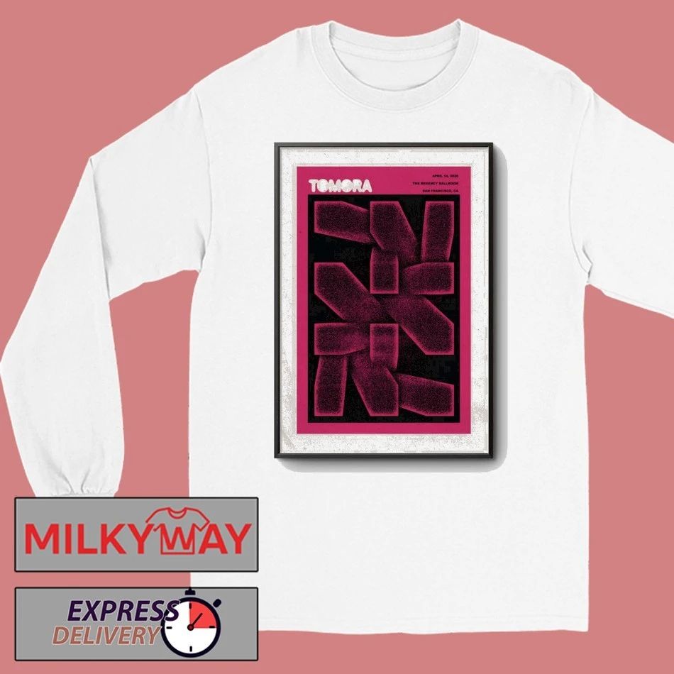 Tomora The Regency Ballroom In San Francisco CA Apr 14 2026 Poster shirt