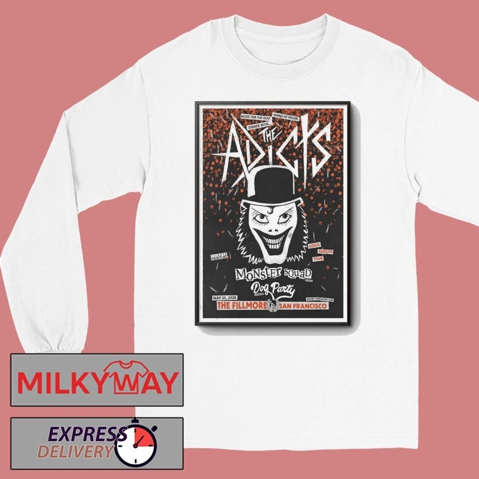 The Adicts May 23 2026 The Fillmore In San Francisco CA Poster shirt
