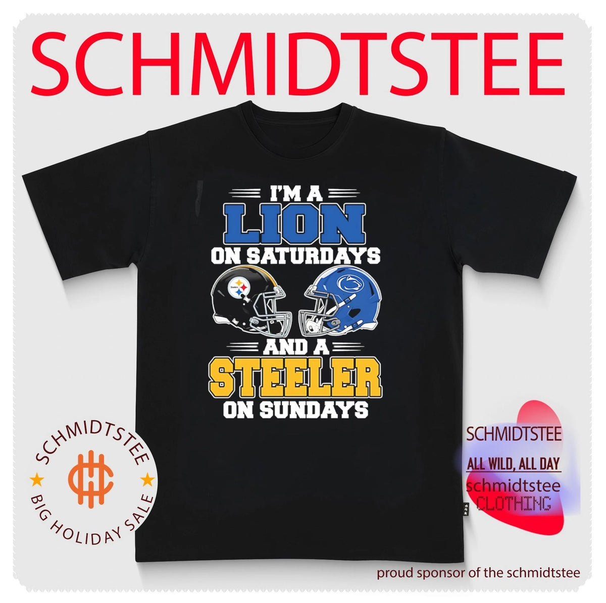 I’m a Lion on Saturdays and a Steeler on Sundays shirt