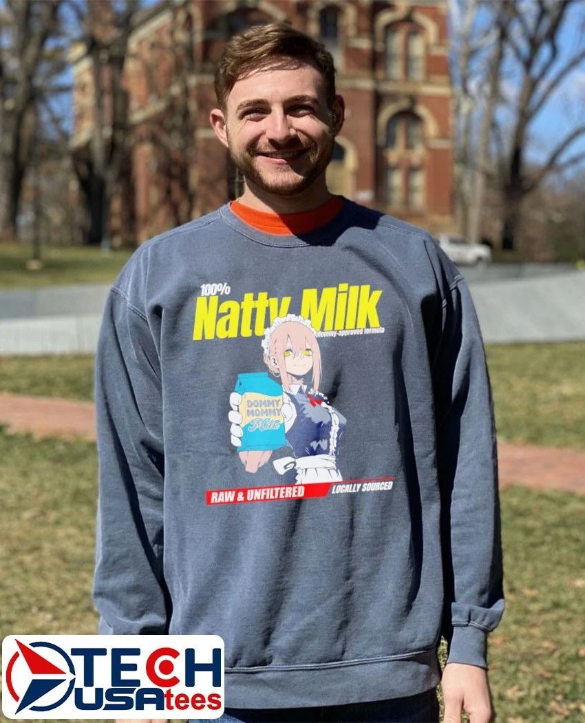 Natty Milk dommy mommy milk raw and unfiltered shirt