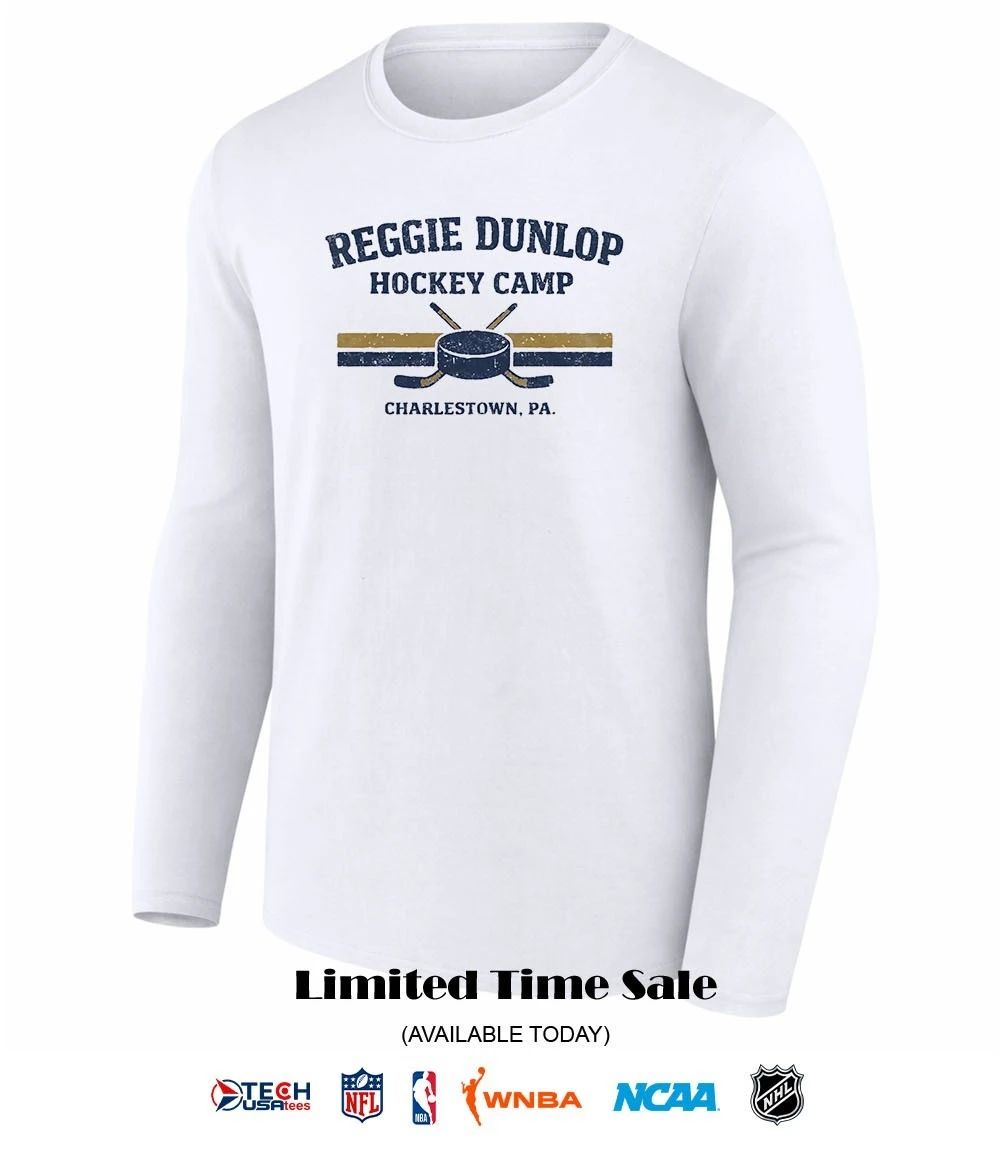 Reggie Dunlop Hockey Camp Charlestown PA shirt