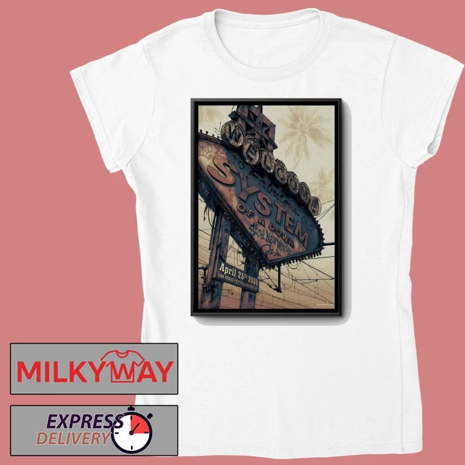 System Of A Down To Fabulous Las Vegas Apr 25 2026 Poster shirt