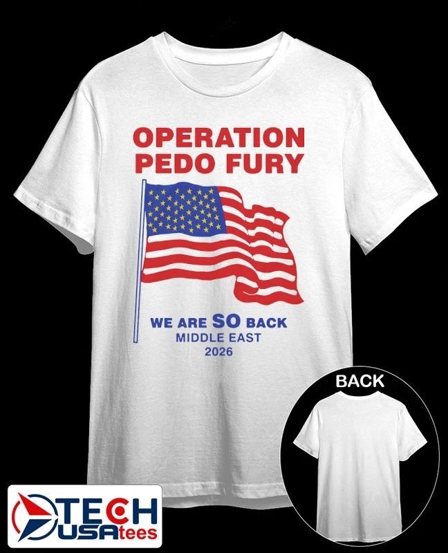 Operation Fury we are so back Middle East 2026 flag shirt