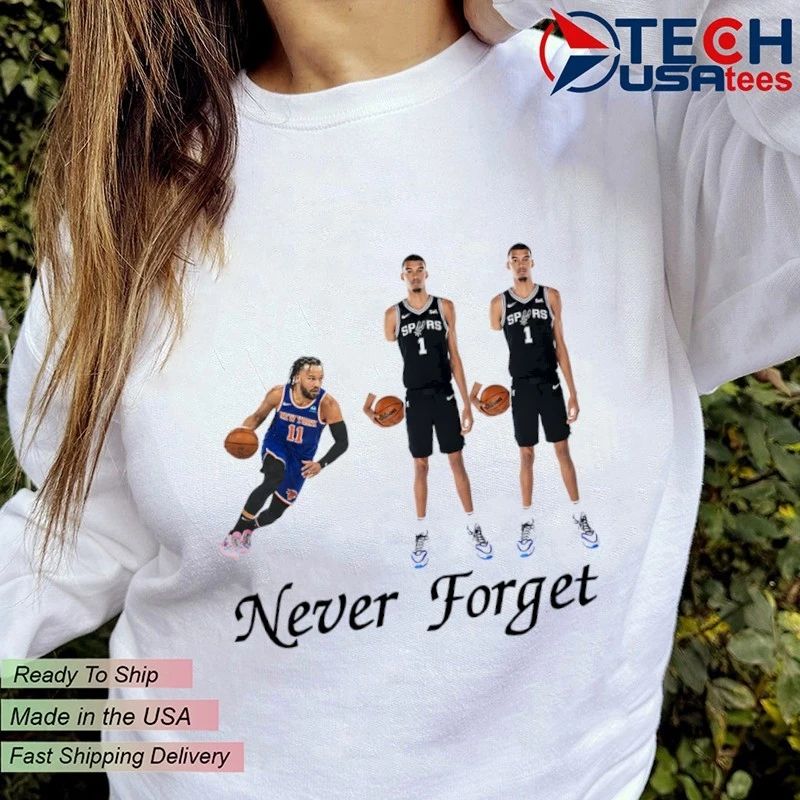 Never forget Knicks in 911 Jalen Brunson and 2 Victor Wembanyama shirt