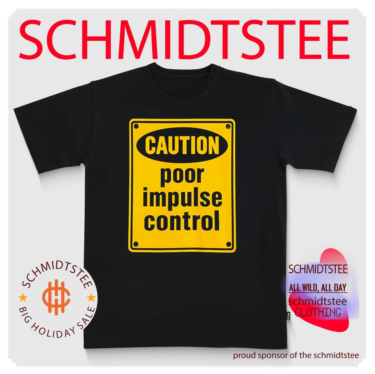 Caution Poor Impulse Control shirt