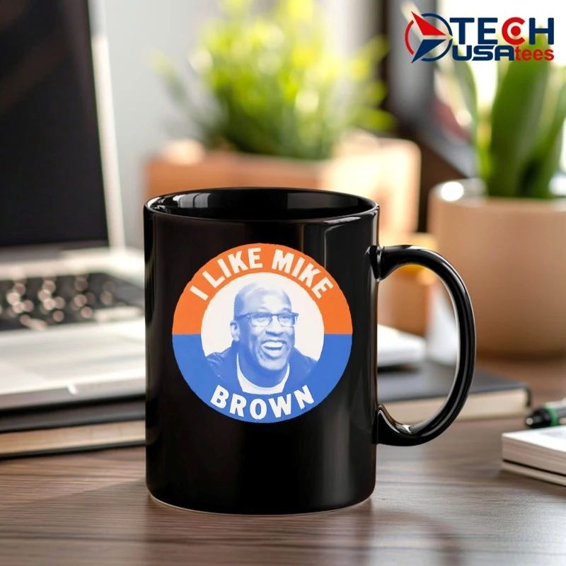 I like Mike Brown shirt