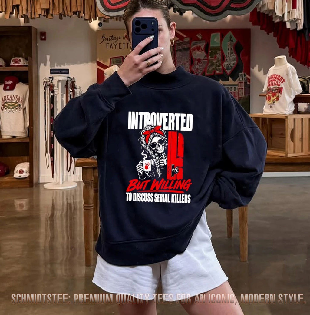 Introverted but Willing to Discuss Serial Killers Skeleton shirt