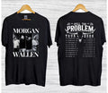 Morgan Wallen Still The Problem Tour 2026 Country Music T-Shirt