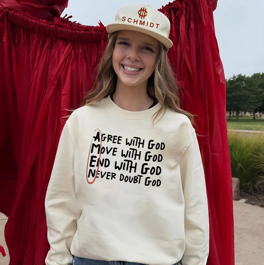 Agree move end with God and never doubt God shirt