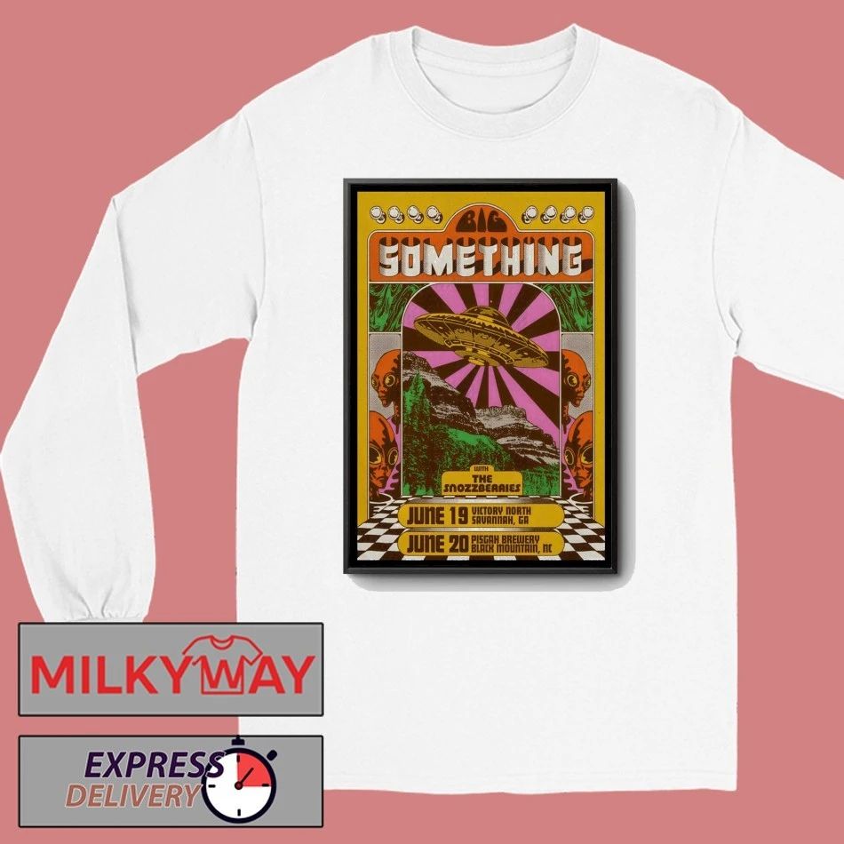 Big Something Jun 19 2026 Savannah GA And Jun 20 2026 Black Mountain NC Poster shirt