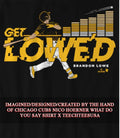 Brandon Lowe Get Lowe’d Pittsburgh Pirates shirt