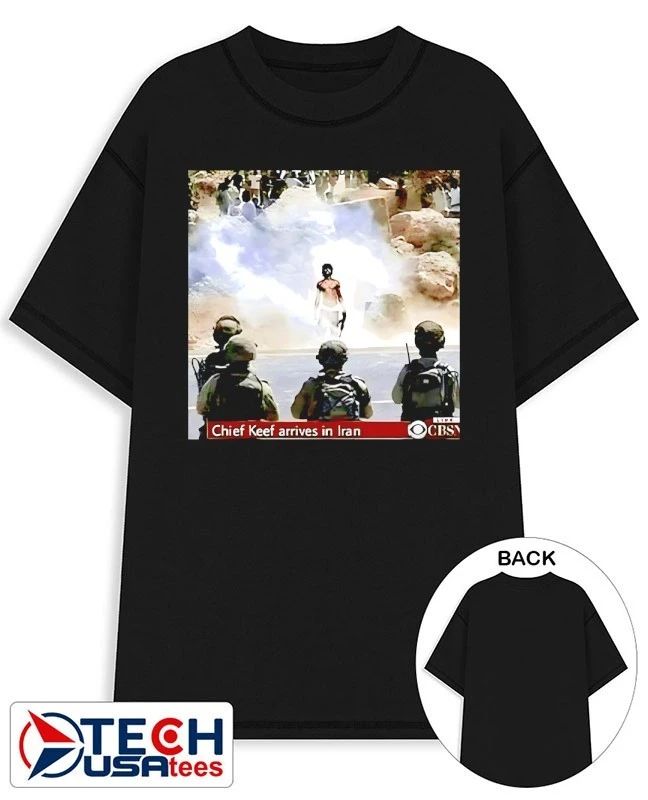 Chief Keef arrives in Iran war is over shirt
