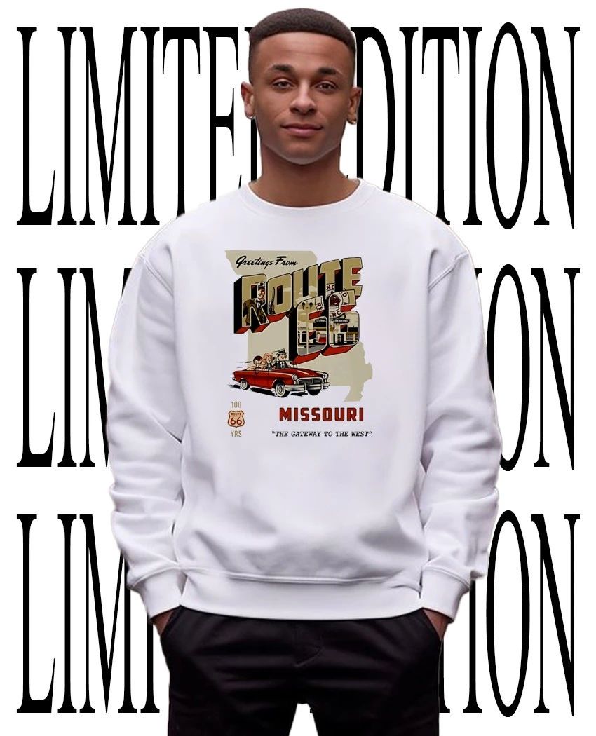 Greetings from Route 66 Missouri the Gateway to the West shirt