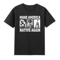 Make America Native Again American Indians T-shirt