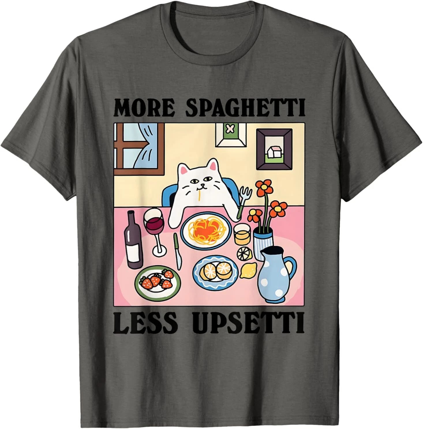 More Spaghetti Less Upsetti T-Shirt