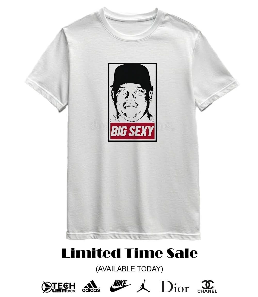 Big sexy face shirt