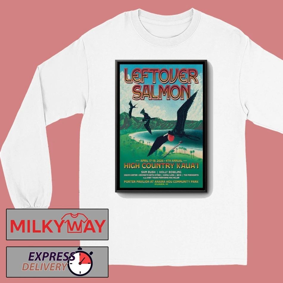 Leftover Salmon Kilauea HI 4 17-4 19 2026 Poster shirt