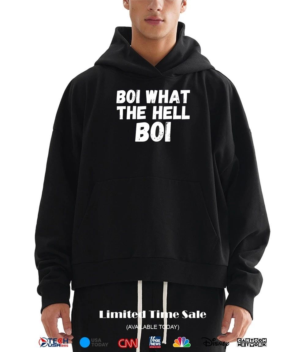Boi what the Hell boi shirt
