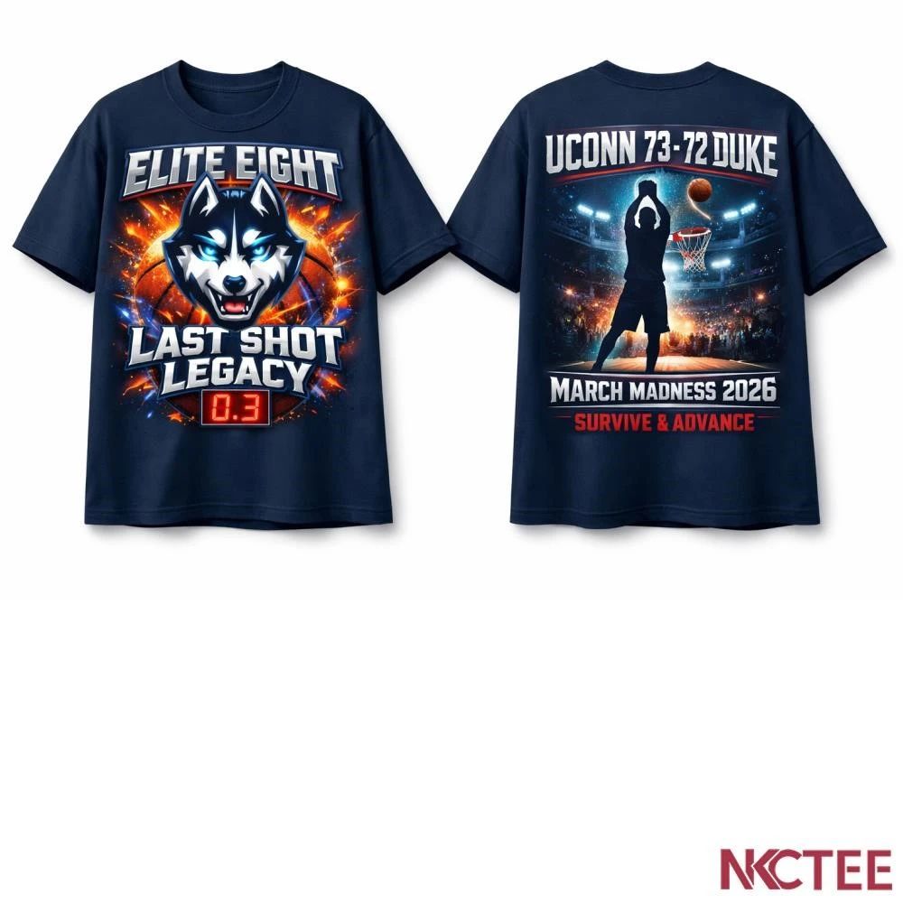 NKCtees UConn Huskies Elite Eight 2026 Last Shot Victory 73-72 Duke March Madness 2026 NCAA shirt