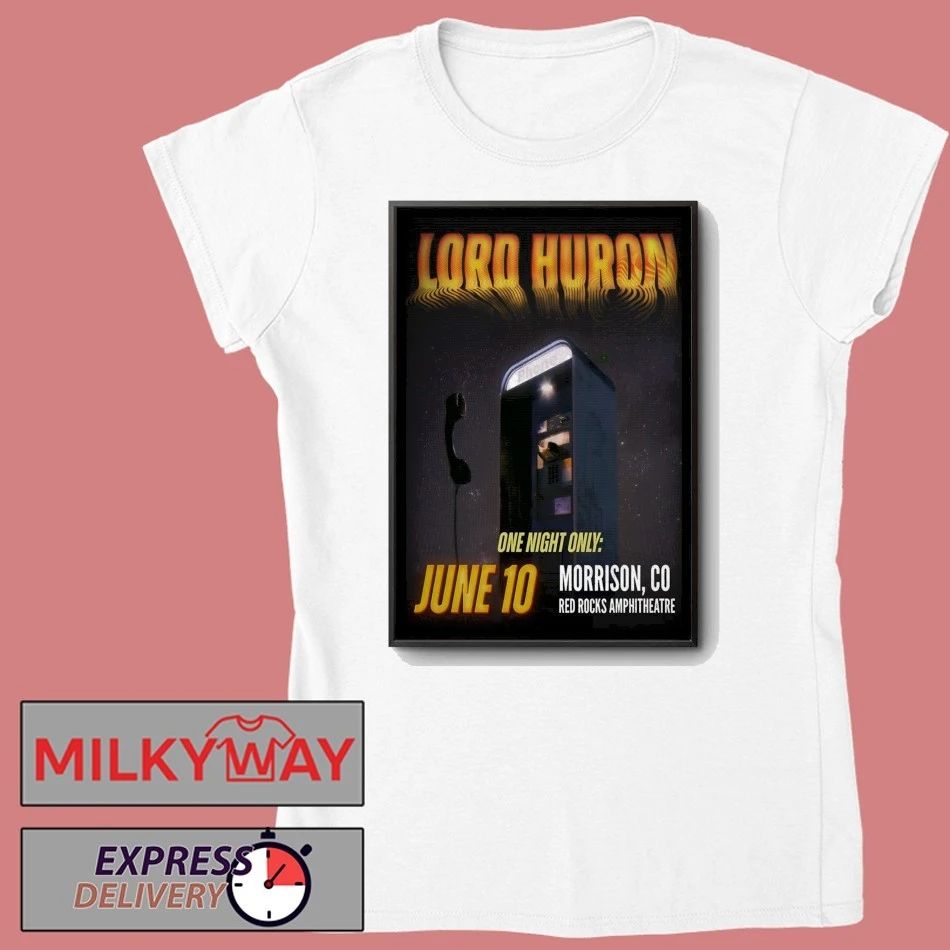 Lord Huron Jun 10 2026 Red Rocks Amphitheatre In Morrison CO Poster shirt