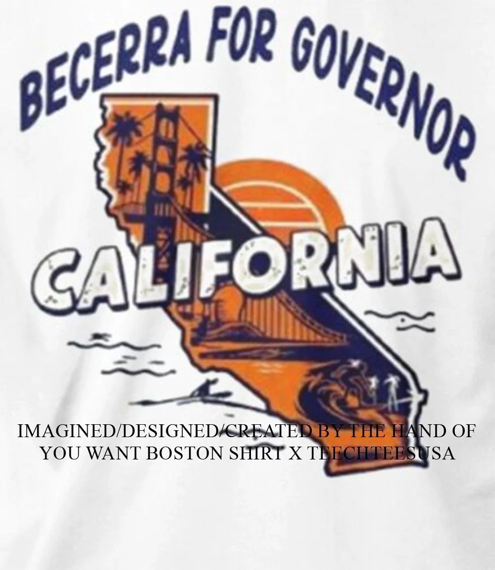 Xavier Becerra for California Governor shirt