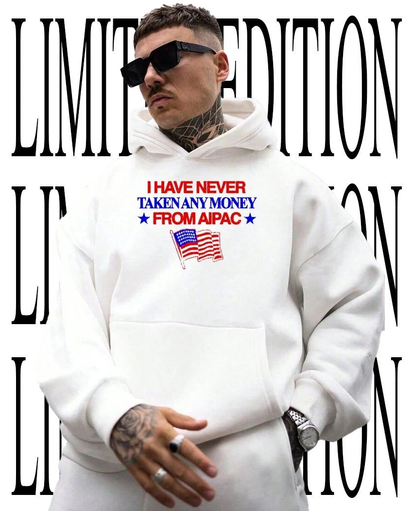 I Have Never Taken Any Money From Aipac American Flag Stars Political Protest Shirt