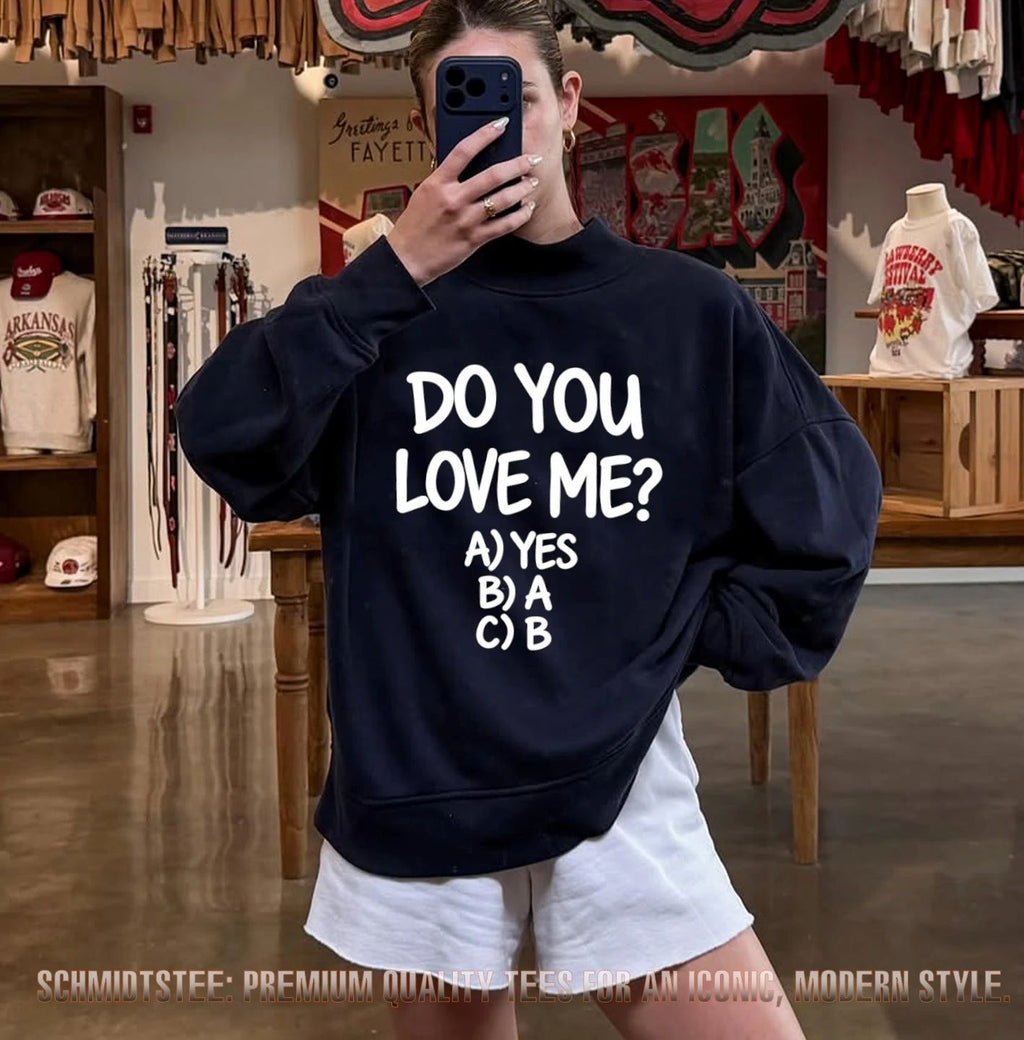 Do You Love Me yes shirt