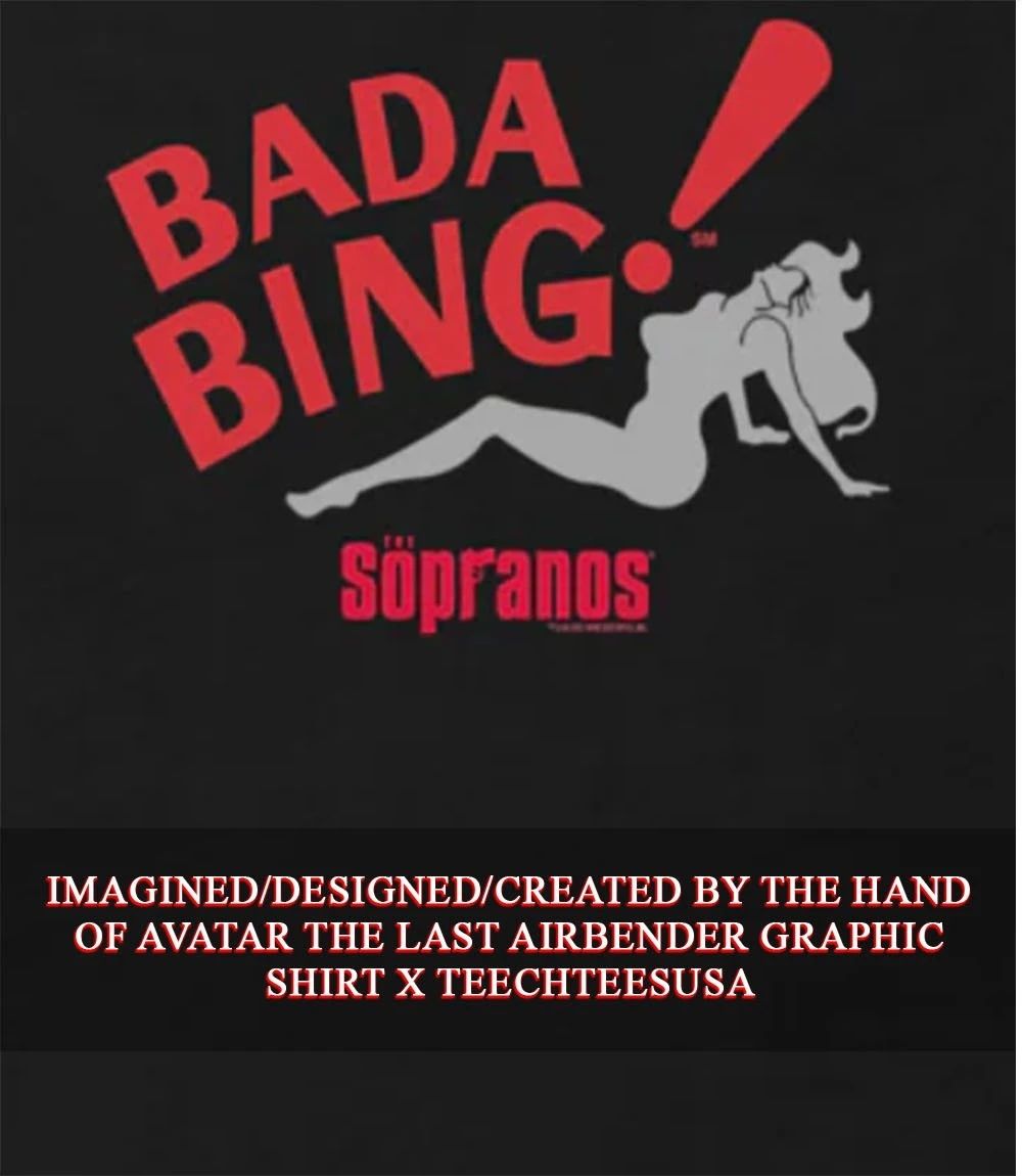 Bada Bing Sopranos shirt