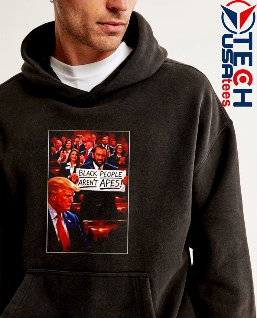 Black people aren’t Apes anti Trump shirt