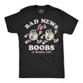 Mens Funny T Shirts Bad News For Boobs I Woke Up Sarcastic Graphic Novelty Tee