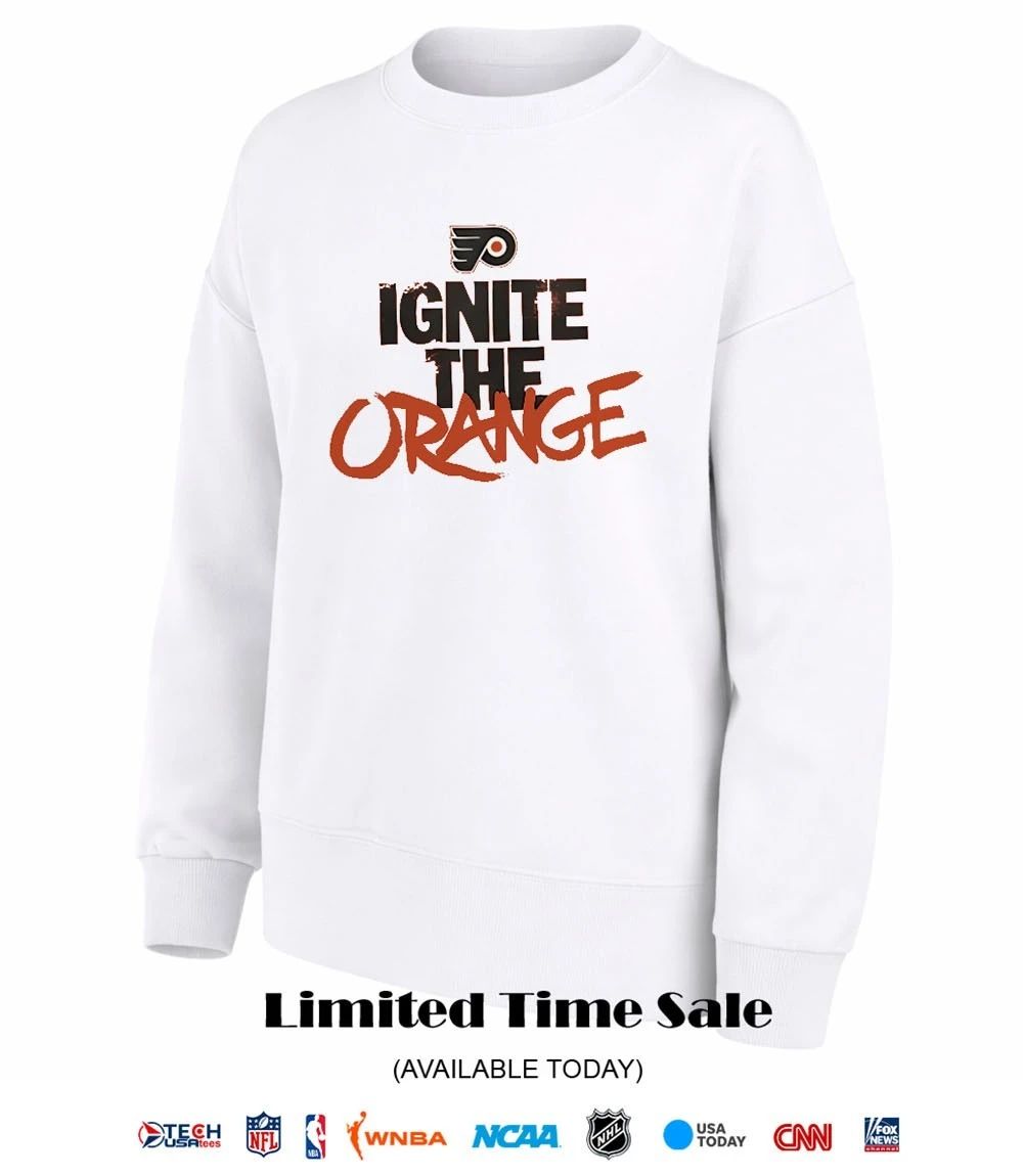 Philadelphia Flyers Ignite The Orange shirt