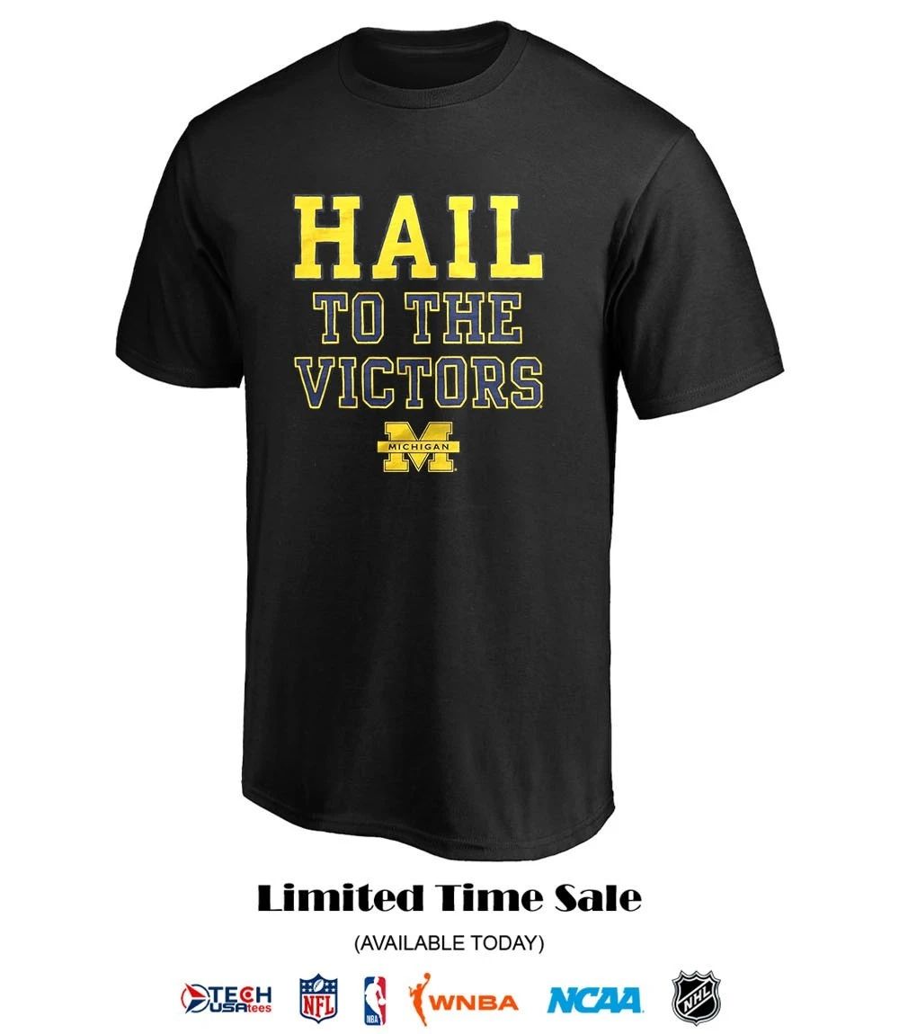 Hail To The Victors Michigan Wolverines T-shirt