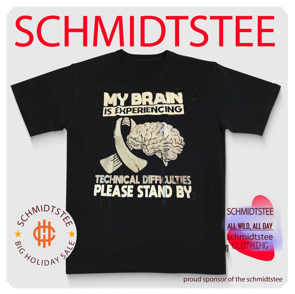 My Brain Is Experiencing Technical Difficulties Please Stand By shirt