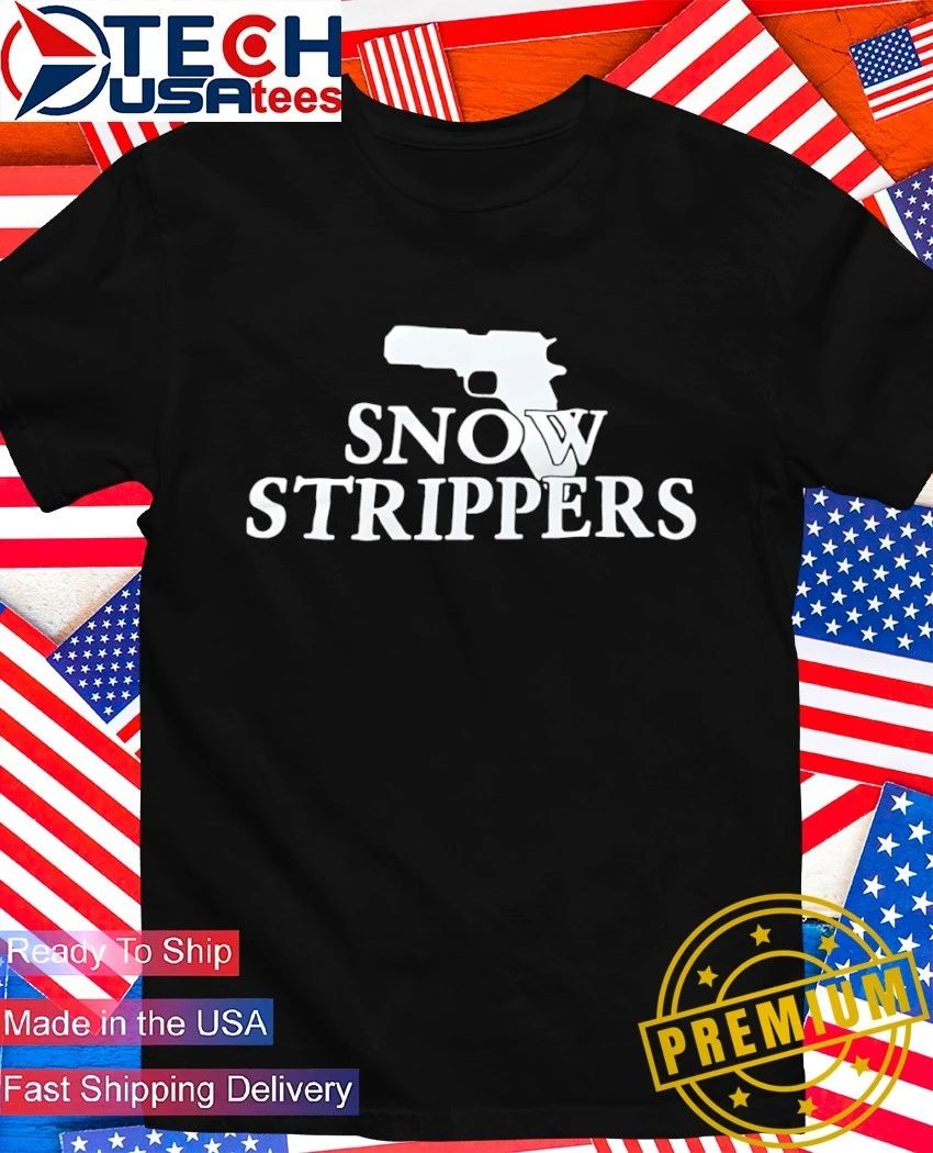 Snow Strippers gun shirt