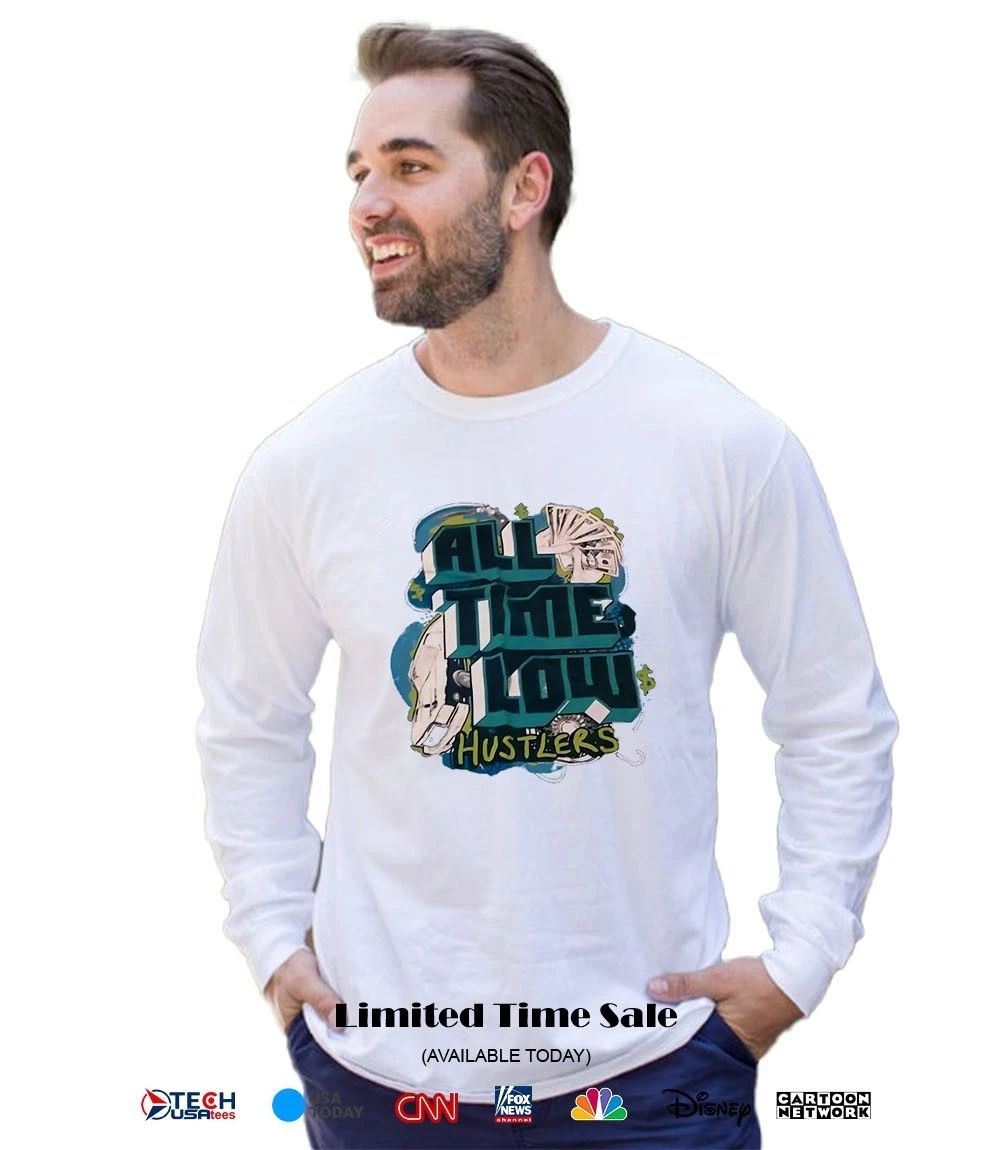 All time low hustlers shirt