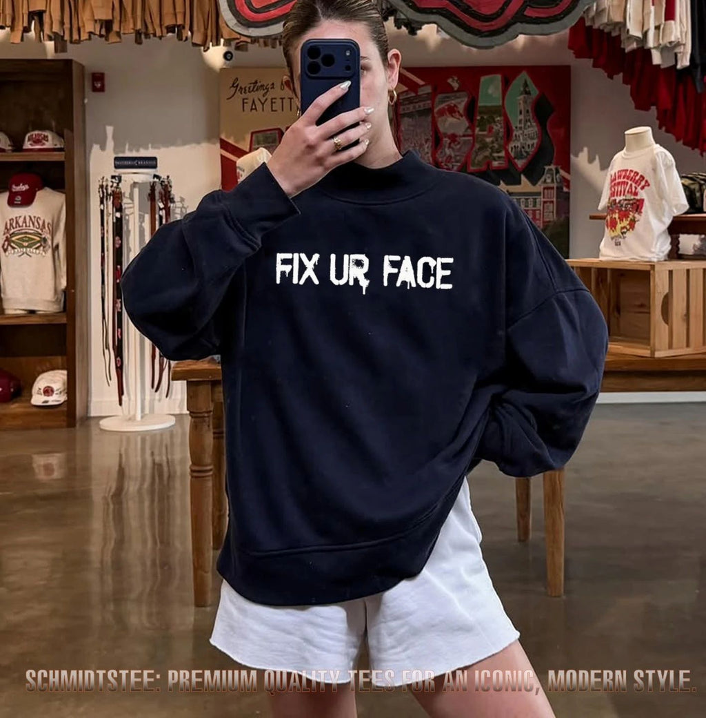 Fix Ur Face Attitude Shirt