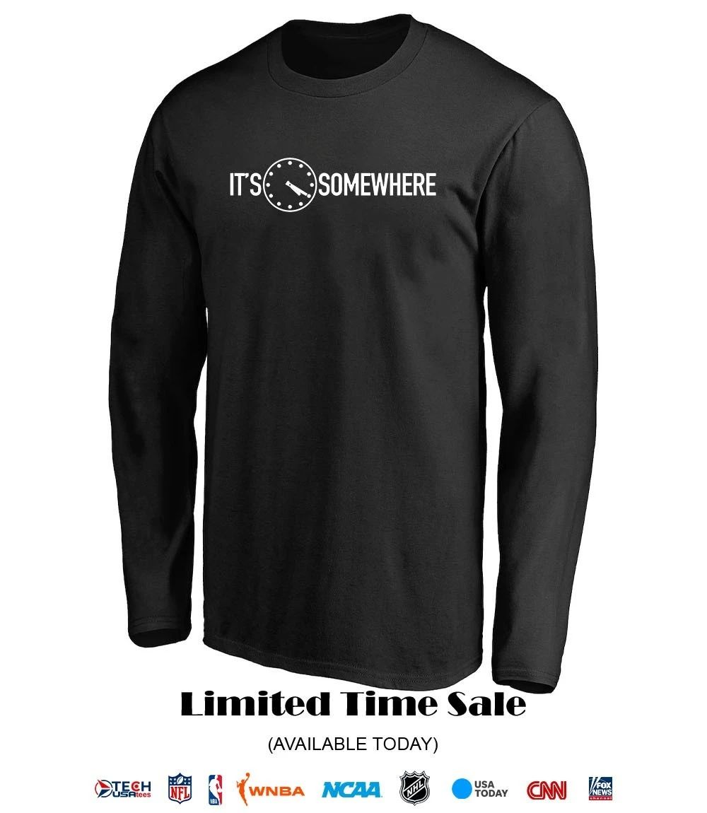 It’s 4 20 somewhere shirt